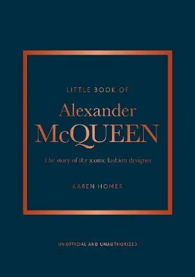 Karen Homer: Little Book Of Alexander Mcqueen [2023] hardback