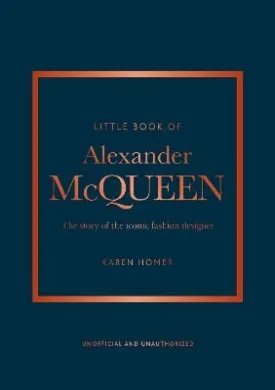 Karen Homer: Little Book Of Alexander Mcqueen [2023] hardback